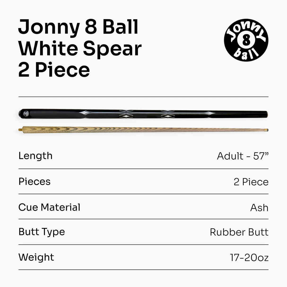 Jonny 8 Ball White Spear - 57"2 Piece Snooker Pool Cue - 9.5mm Tip