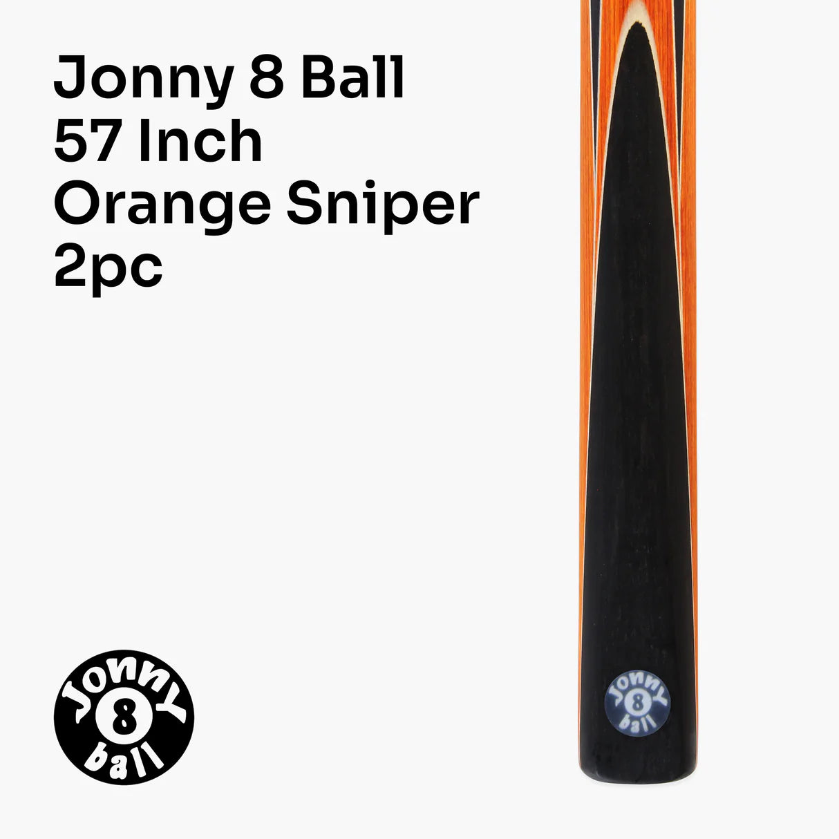 Jonny 8 Ball 2 Piece Sniper 57" Cue with 8mm Tip - 5 Colour Options